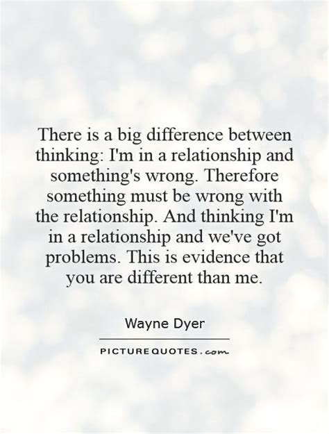 The Difference Between You And Me Quotes Quotesgram