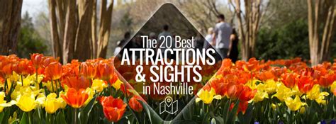 The 20 Best Attractions And Sights In Nashville Nashville Guru