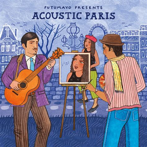 Release “putumayo Presents Acoustic Paris” By Various Artists Cover Art Musicbrainz