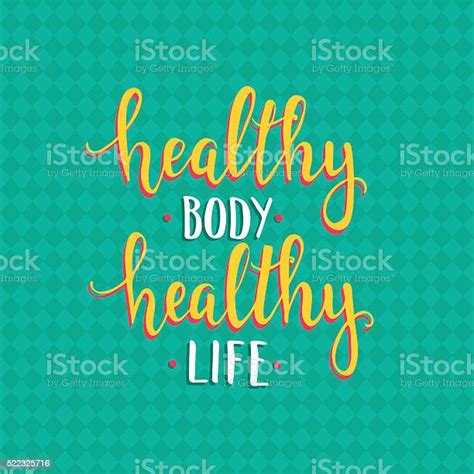 Healthy Body Healthy Life Hand Drawn Typography Poster Stock