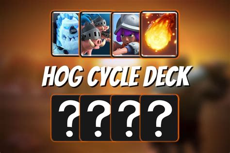 How To Use Hog Cycle Deck In Clash Royale