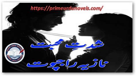 Shiddat E Mohabbat By Nazia Rajpoot Complete • Prime Urdu Novels