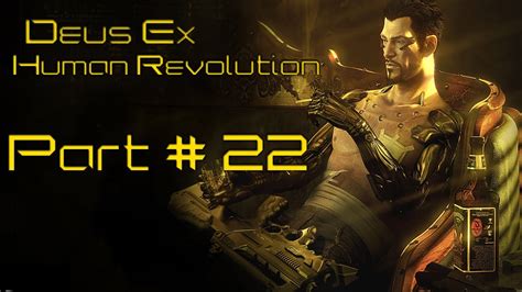 Deus Ex Human Revolution Playthrough Part Find Eliza Cassan