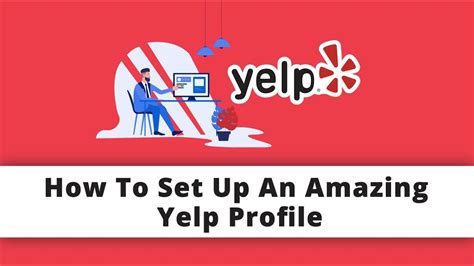 How To Set Up An Amazing Yelp Profile Youtube