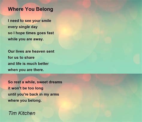 Where You Belong Where You Belong Poem By Tim Kitchen