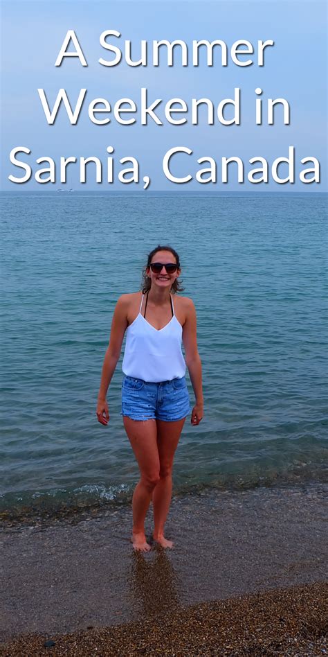 A Summer Weekend In Sarnia Ontario Twirl The Globe Sarnia Ontario Road Trip Canada Road Trip