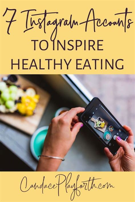 Do You Need Something New To Inspire Healthy Eating Try Instagram