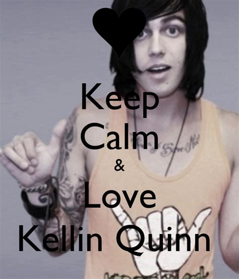 keep calm and love kellin quinn poster ht keep calm o matic