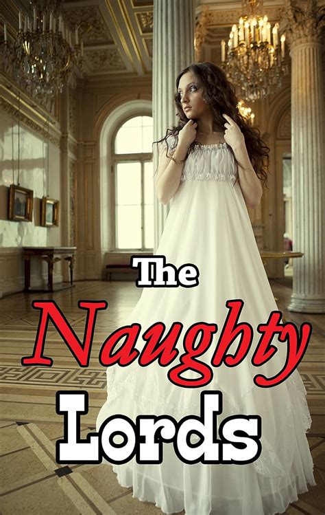 Steamy Romance The Naughty Lords Historical Victorian Menage Short