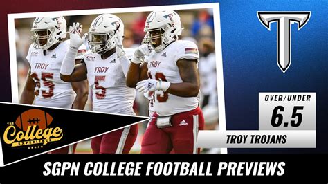 Troy Trojans College Football Season Preview 2022 The College