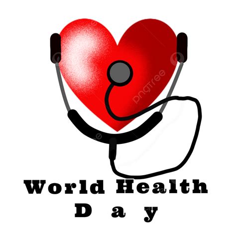 World Health Day White Transparent World Health Day With Heart And