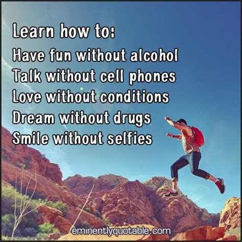 Learn How To Have Fun Without Alcohol Have Fun Alcohol How To Find Out