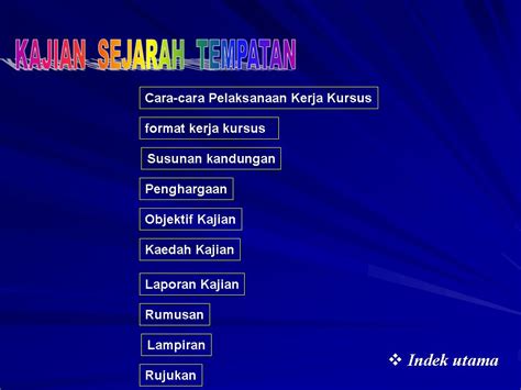 Kaedah kajian yang pertama ialah kaedah lisan. .sejarah tingkatan 1: Kajian Sejarah Tempatan