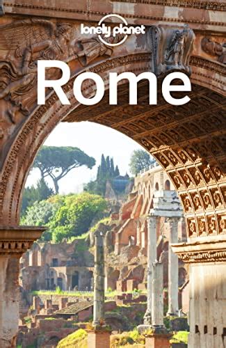 Lonely Planet Rome Travel Guide Ebook Garwood Duncan