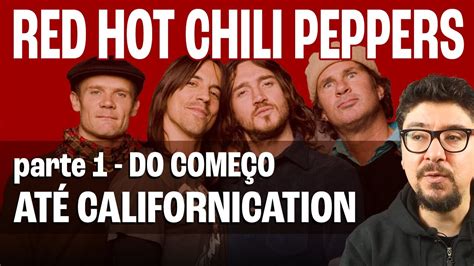 Discografia Comentada Parte 1 Red Hot Chili Peppers Youtube
