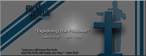 Explaining The Passover Luke 2214 20 Fbc Spur