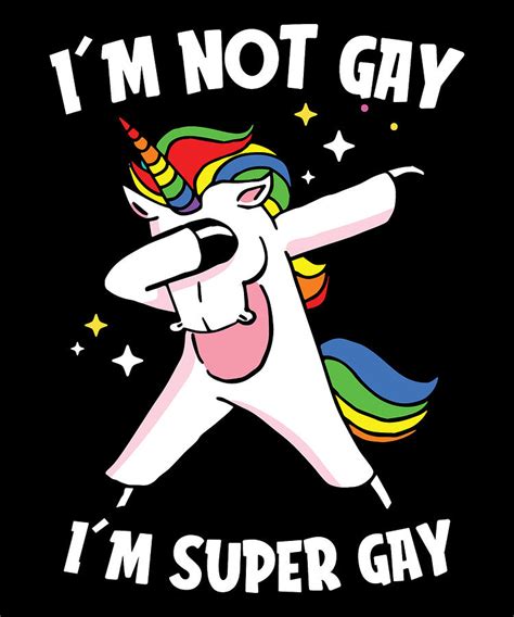 im not gay im super gay gay pride lgbt t for homosexual digital art by tom publishing fine