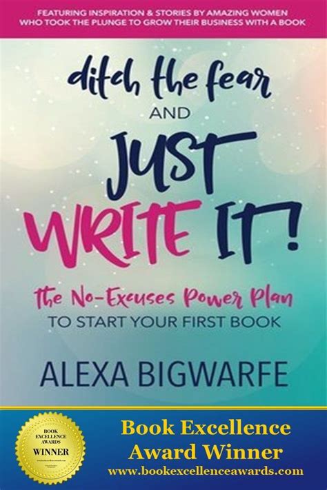 2018 Book Excellence Award Winner Ditch The Fear And Just Write It
