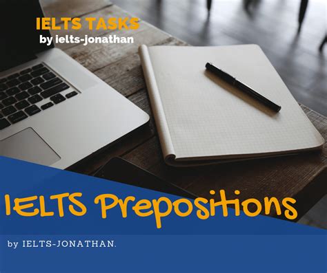 Why Prepositions Are Important For Ielts Task Writing Ielts Training With Jonathan