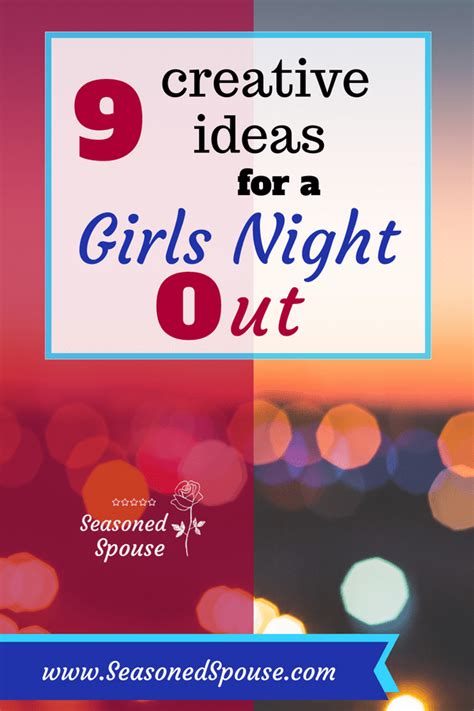 9 Unique Girls Night Out Ideas Seasoned Spouse