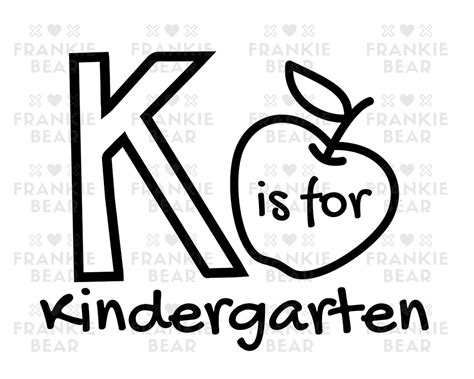 K Is For Kindergarten Svg Back To School Cut File Sublimation Png