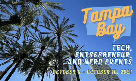 Whats Happening In The Tampa Bay Techentrepreneurnerd Scene Week Of