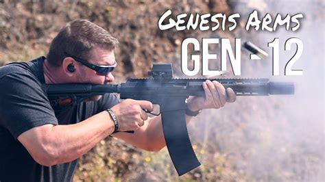 Genesis Arms Gen 12 Shotgun Full Auto Youtube