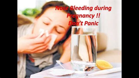 Why Nose Bleed Occurs During Pregnancy How To Treat Nose Bleed Youtube
