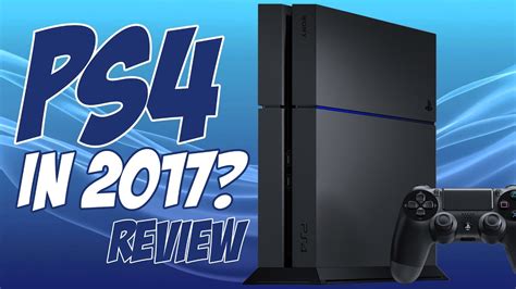 Ps4 In 2017 Review Worth Buying Youtube
