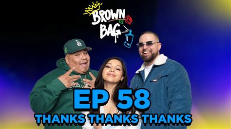Ep 58 Thanks Thanks Thanks Brown Bag Podcast Youtube
