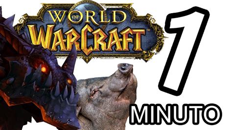 world of warcraft en 1 minuto youtube