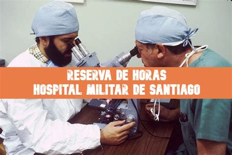 Hospital Militar De Santiago Reserva De Hora