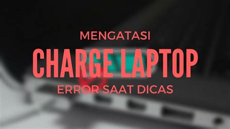 Cara lain untuk mengatasi plugged in not charging. Persentase Baterai Laptop Tidak Bertambah Saat Di Charge ...