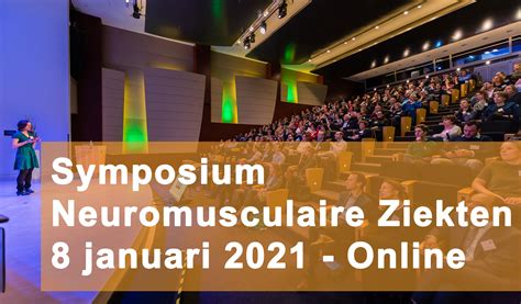 Symposium Neuromusculaire Ziekten 2021: Inschrijving geopend! | Spierziekten Centrum Nederland