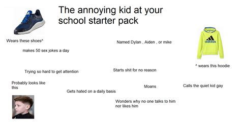 The Annoying Kid At Your School Starter Pack Rstarterpacks