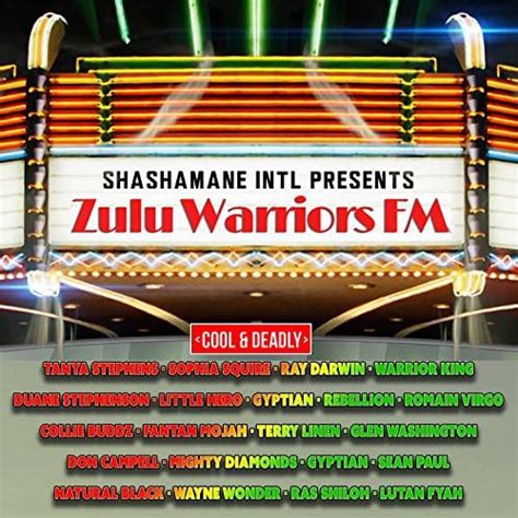 Zulu Warriors Fm Cool And Deadly Edition Shashamane Intl Presents