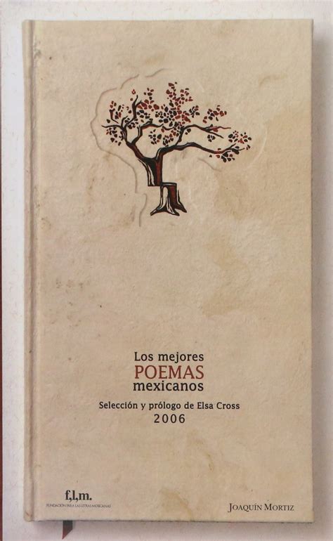 Los Mejores Poemas Mexicanos 2006 By Elsa Cross Goodreads