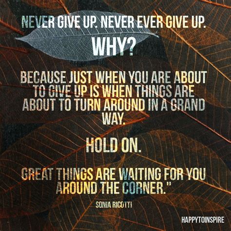 Happy To Inspire Quote Of The Day Never Give Up