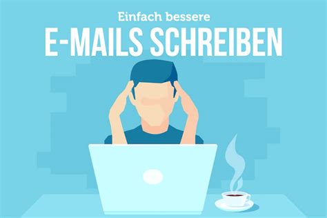 E Mail Schreiben Anleitung F R Anf Nger Tipps