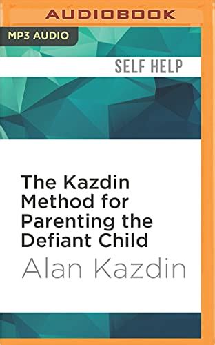 The Kazdin Method For Parenting The Defiant Child Alan Kazdin