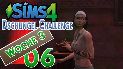 Die Sims 4 Dschungel Challenge 06 Woche 3 Pest Oder Cholera [let’s Play Hd Deutsch] Youtube
