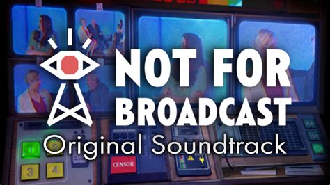 Not For Broadcast Original Soundtrack On Steam