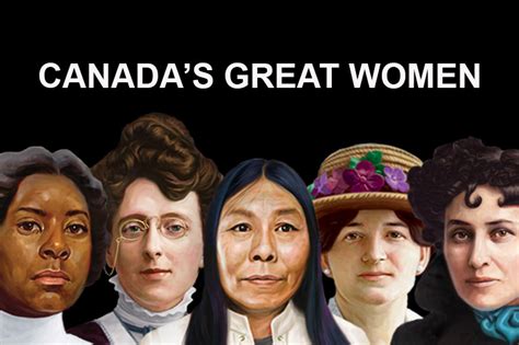 Canadas Great Women Canadas History