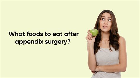 Foods To Eat After Appendix Surgery Chennai Laser Gastro