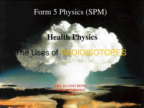 Ppt The Uses Of Radioisotopes Powerpoint Presentation Free Download