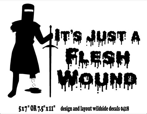 Its Just A Flesh Wound Decal Monty Python Car Truck Window Funny Vinyl