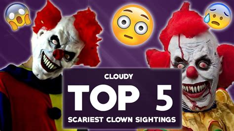 Top 5 Scariest Clown Sightings Caught On Video Scary Clowns Youtube