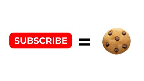 Subscribe For A Cookie 🍪 Youtube