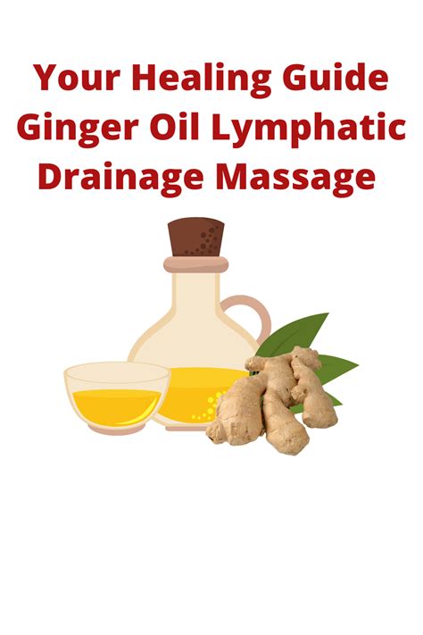 your healing guide ginger oil lymphatic drainage massage in 2020 lymphatic drainage lymphatic