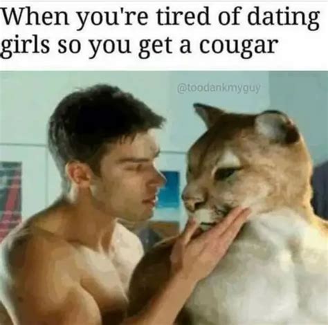 30 Dating A Cougar Memes